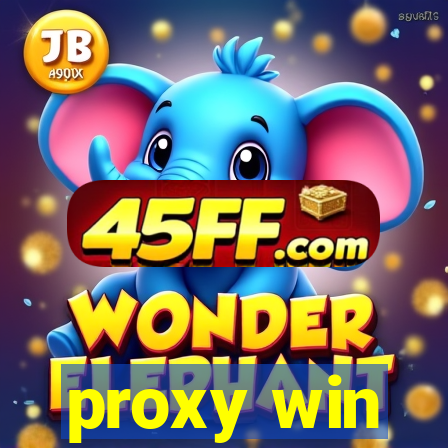 proxy win